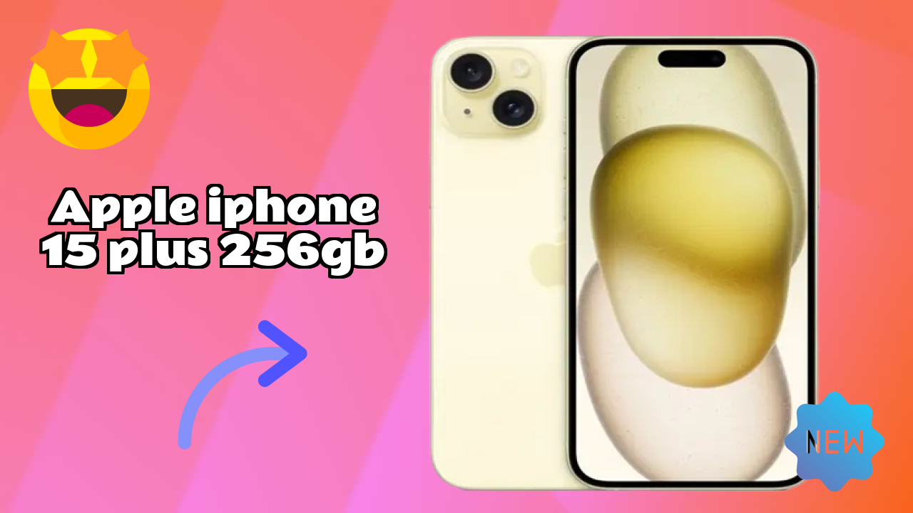 Apple IPhone 15 Plus 256GB vs iPhone: Which is Better in 2024?