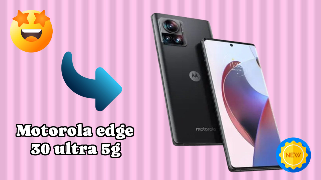 Motorola Edge 30 Ultra 5G at ₹34,999 - Best Features Listed