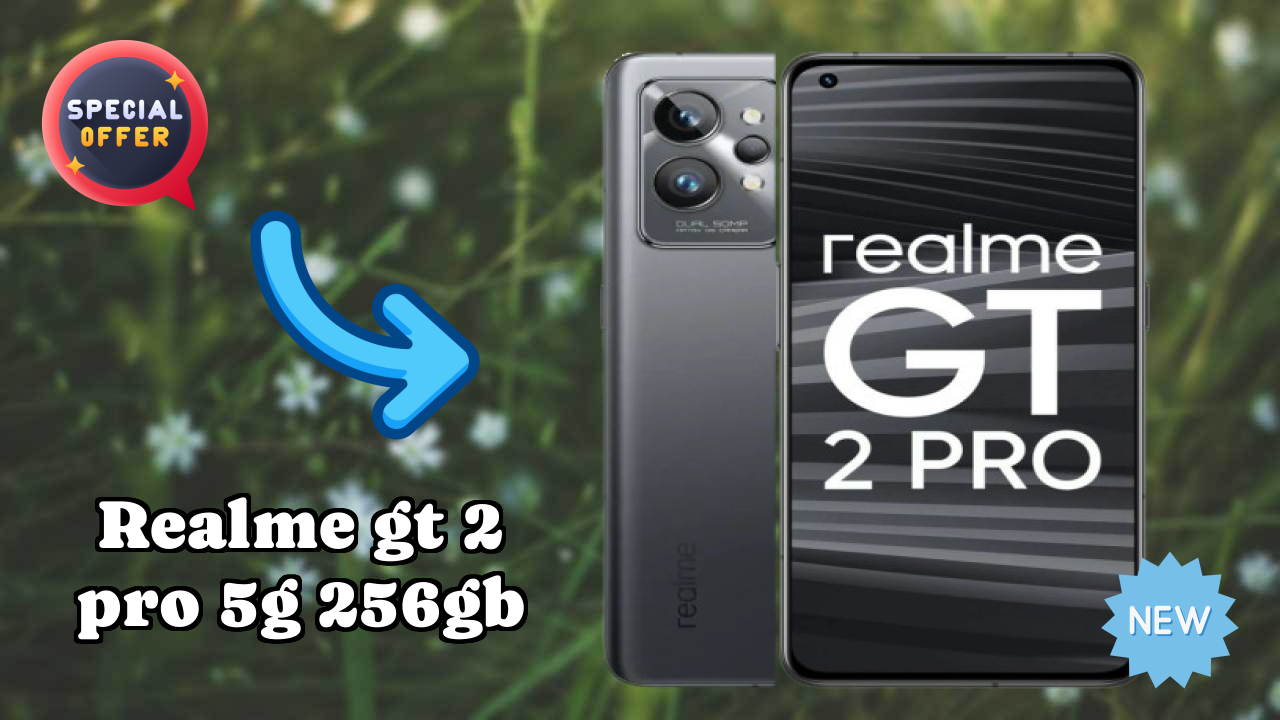 Realme GT 2 Pro 5G 256GB at ₹29,999 - Best Features Explained