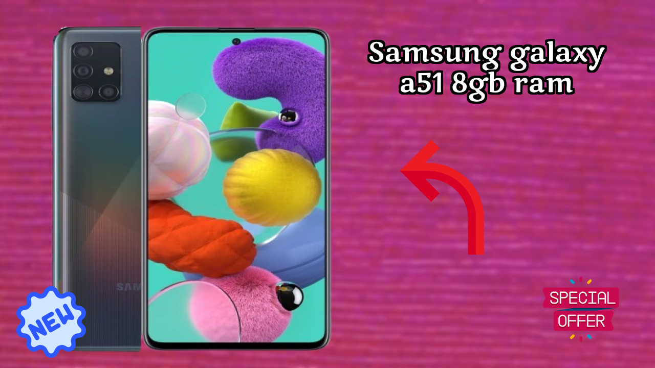 Samsung Galaxy A51 8GB RAM Complete Review: Everything You Need to Know