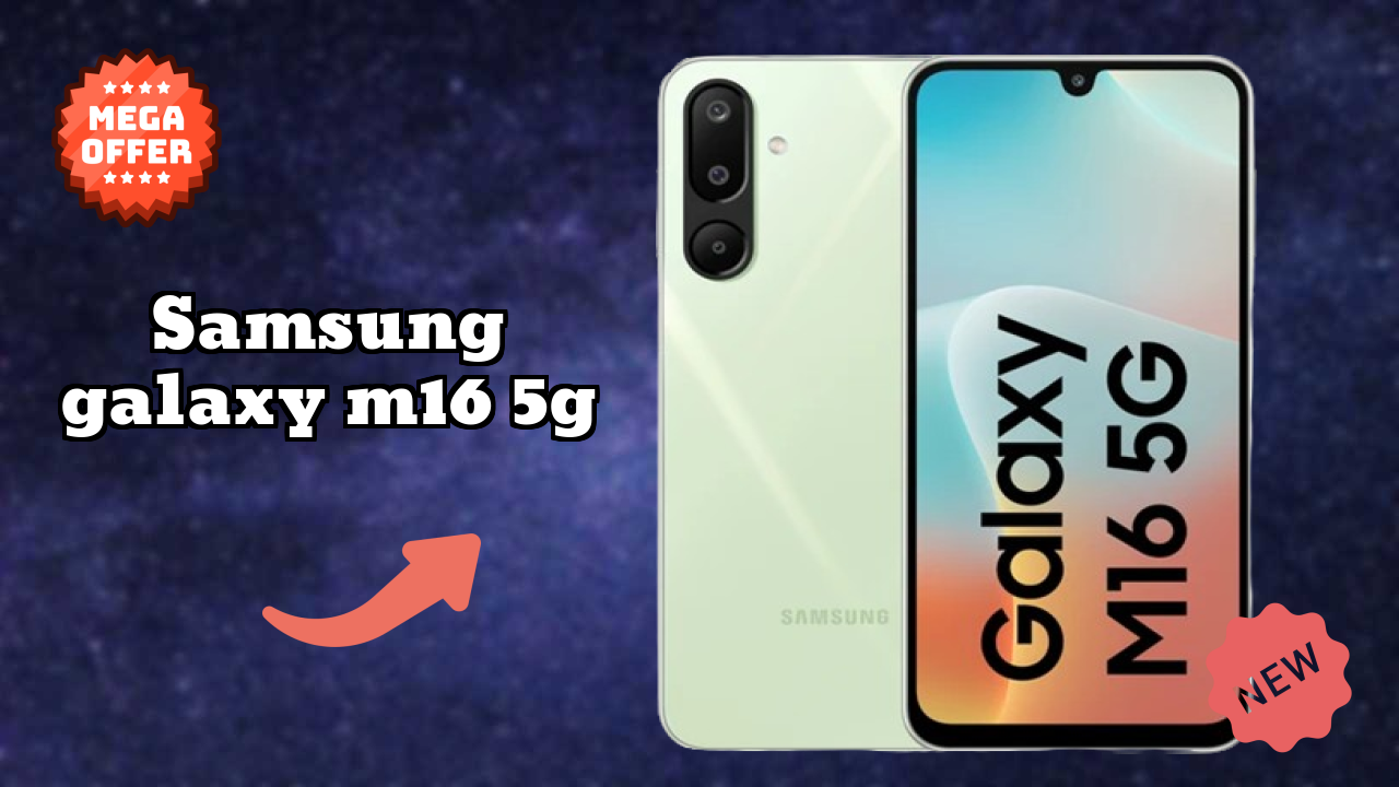 Samsung Galaxy M16 5G Display Technology: Super AMOLED Quality