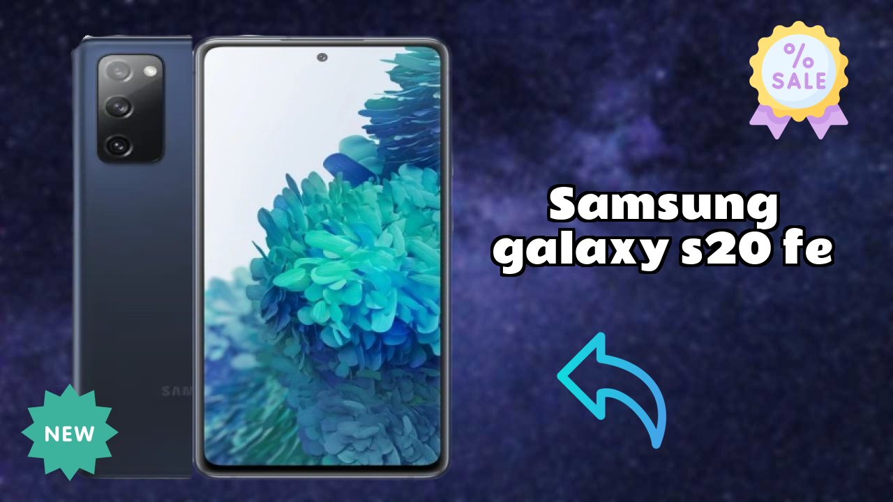 Samsung Galaxy S20 FE Battery Life: 4500 MAh How Long Lasts