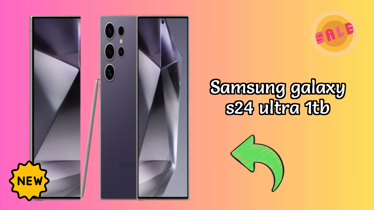 Samsung Galaxy S24 Ultra 1TB vs Competitors: Best Budget Winner