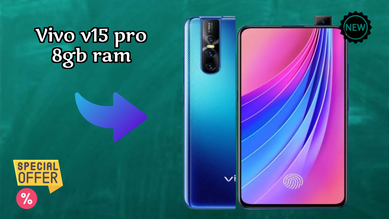 Vivo V15 Pro 8GB RAM vs Competitors: Best Phone Winner?